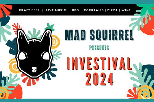 Mad Squirrel presents Investival 24