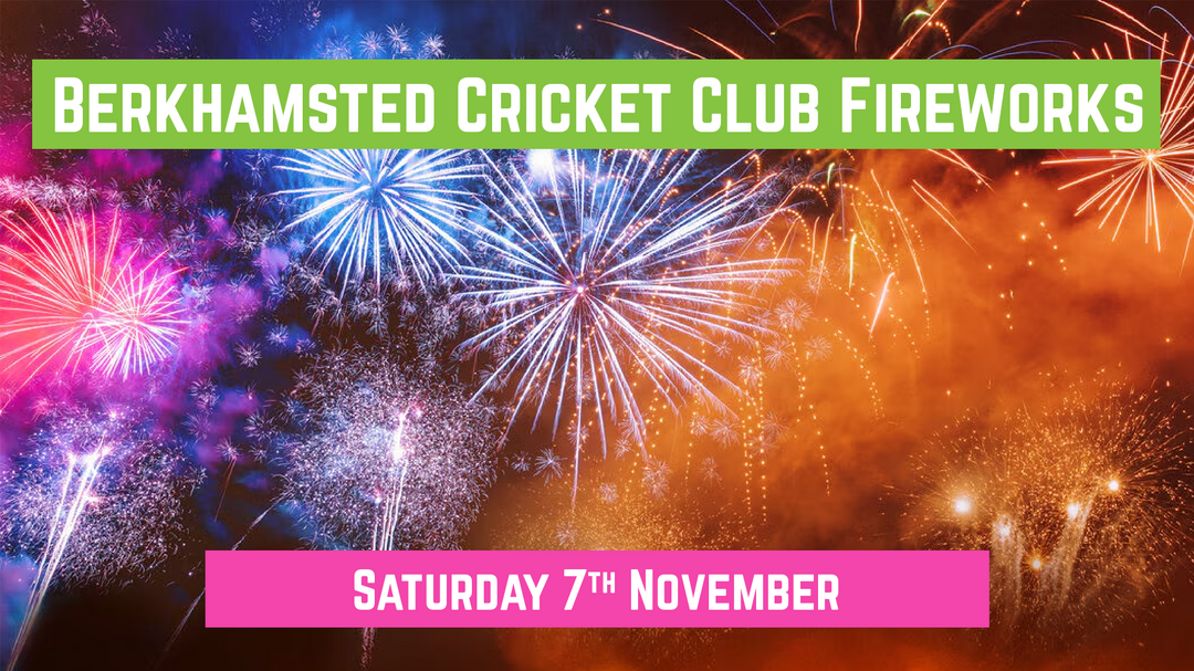 Berkhamsted Cricket Club Fireworks: 7th November