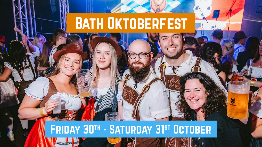 Bath Oktoberfest: 30th - 31st October