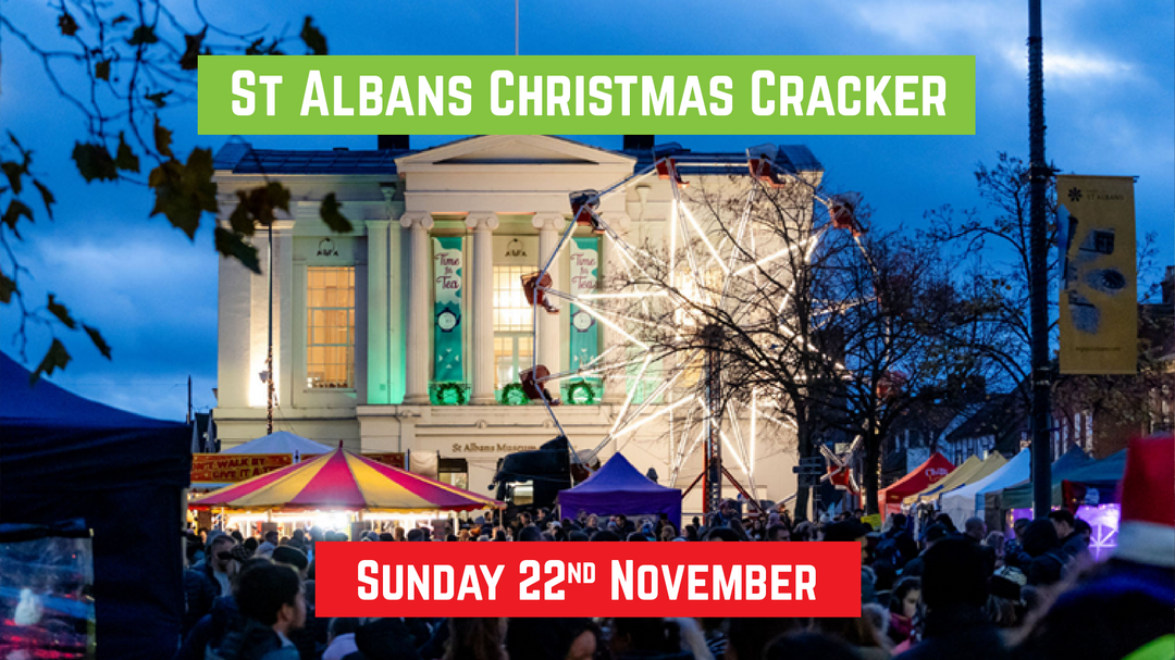 St Albans Christmas Cracker: 22nd November